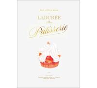 The Little Book of Laduree: Patisserie