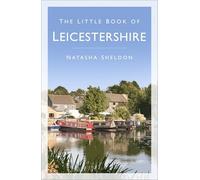 The Little Book of Leicestershire