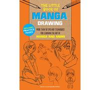The Little Book of Manga Drawing: Volume 3 More than 50 tips and techniques for learning the art of manga and anime (The Little Book of ...)