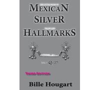 The Little Book of Mexican Silver Trade and Hallmarks by Bille Hougart (2013) Paperback