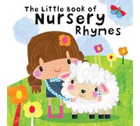 The Little Book of Nursery Rhymes