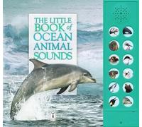 The Little Book of Ocean Animal Sounds (Sound Book)