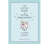 The Little Book of Otter Philosophy