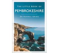 The Little Book of Pembrokeshire