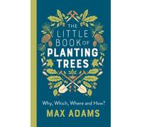 The Little Book of Planting Trees