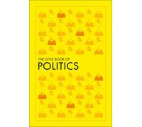 The Little Book of Politics – Big Ideas – Dorling Kindersley