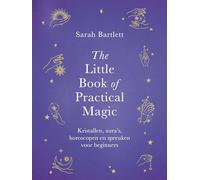 The little book of practical magic: kristallen, aura's, horoscopen en spreuken voor beginners