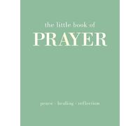 The Little Book of Prayer