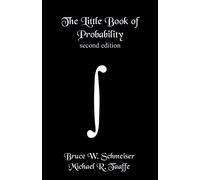 The Little Book of Probability - second edition: Essentials of Probability for Stochastic Processes and Simulation
