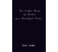 The Little Book of Quotes for Beautiful Souls