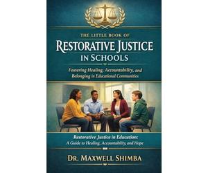 The Little Book of Restorative Justice in Schools