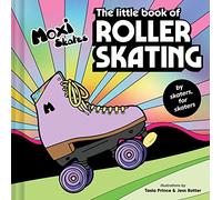The Little Book of Roller Skating