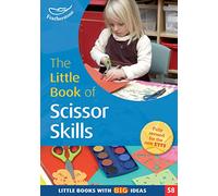 The Little Book of Scissor Skills: Little Books with Book Ideas (58)