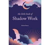 The Little Book of Shadow Work (The Little Book Series)
