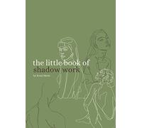 The Little Book of Shadow Work Vol. 1