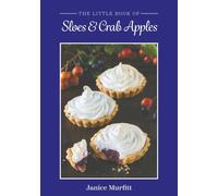 The Little Book of Sloes and Crab Apples