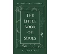 The Little Book of Souls: A Collection of 100 Poems