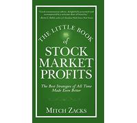 The Little Book of Stock Market Profits: The Best Strategies of All Time Made Even Better: 3 (Little Books. Big Profits)
