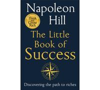 The Little Book of Success : Discovering the Path to Riches