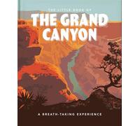 The Little Book of the Grand Canyon – A Breath‑taking Experience – 9 – Harper Collins Publishers