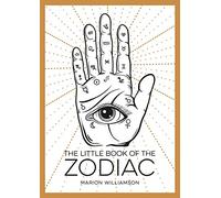 The Little Book of the Zodiac : An Introduction to Astrology