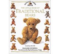 The Little Book of Traditional Bears (Ultimate Teddy Bear)