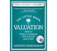 The Little Book of Valuation: How to Value a Company, Pick a Stock, and Profit (Little Books. Big Profits Updated Edition)