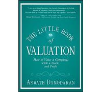 The Little Book of Valuation: How to Value a Company, Pick a Stock and Profit (Little Books. Big Profits)
