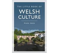 The Little Book of Welsh Culture