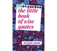 The Little Book of Wise Quotes