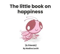 The little book on happiness: 3 (My Mama Says: Little books collection)