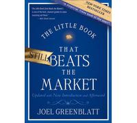 The Little Book That Still Beats the Market: Your Safe Haven in Good Times or Ba