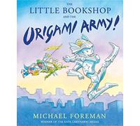 The Little Bookshop and the Origami Army (Origami Girl)