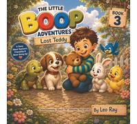 The Little Boop Adventures Book 3 The Lost Teddy