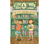 The Little Borrowing Brother (Fin and Nance)
