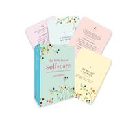 The Little Box of Self-care - A Card Deck : 50 practices to soothe body and mind