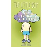 The Little Boy with His Head in the Clouds
