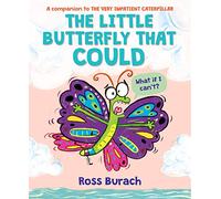The Little Butterfly That Could (a Very Impatient Caterpillar Book)