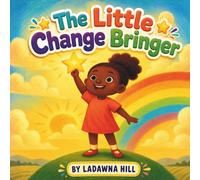 THE LITTLE CHANGE BRINGER