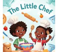 The Little Chef: Soul food cooking for kids