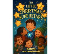 The Little Christmas Superstars: Earth