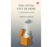 The Little City Of Hope A Christmas Story