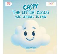 The Little Cloud Who Learned to Rain: A Co-Creation Storybook That Teaches Kids Perseverance, Creativity, and Growth Mindset (Co-Creation SEL Series)