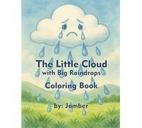 The Little Cloud with Big Raindrops Coloring Book