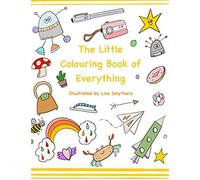 The Little Colouring Book of... Everything