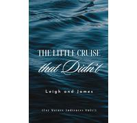 The Little Cruise that Didn’t (Heading in One Direction)