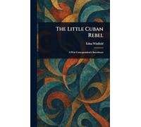 The Little Cuban Rebel