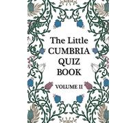 The Little Cumbria Quiz Book - VOLUME 2