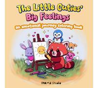 The Little Cuties' Big Feelings: An Emotional Journey Coloring Book