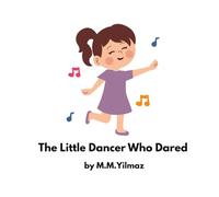The Little Dancer Who Dared